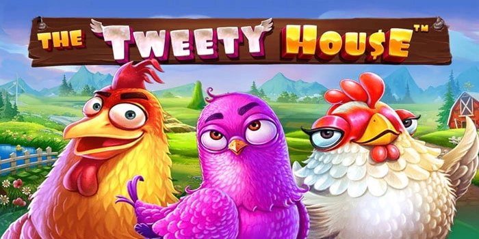 Cara Efektif Dapatkan Kemenangan Besar Slot The Tweety House